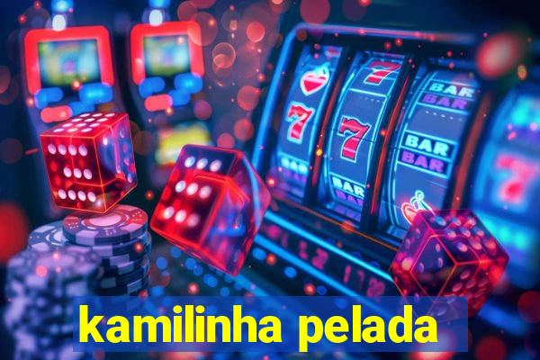 kamilinha pelada